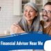 Find a Financial Advisor Near Me | A Guide to Choosing Financial Advisors