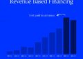 Revenue-based Financing: A complete overview